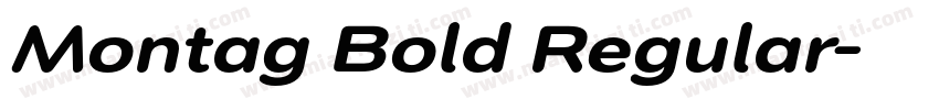Montag Bold Regular字体转换